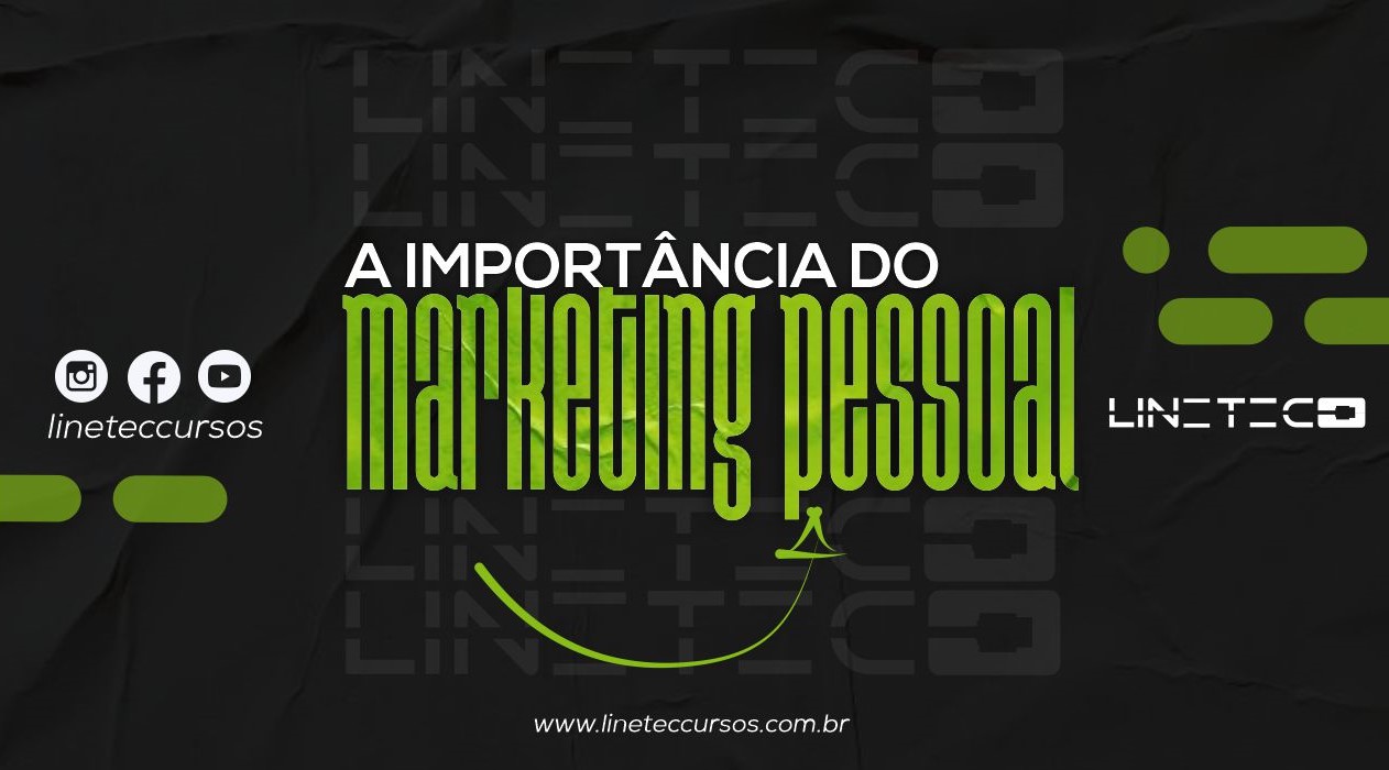 A importância do Marketing Pessoal